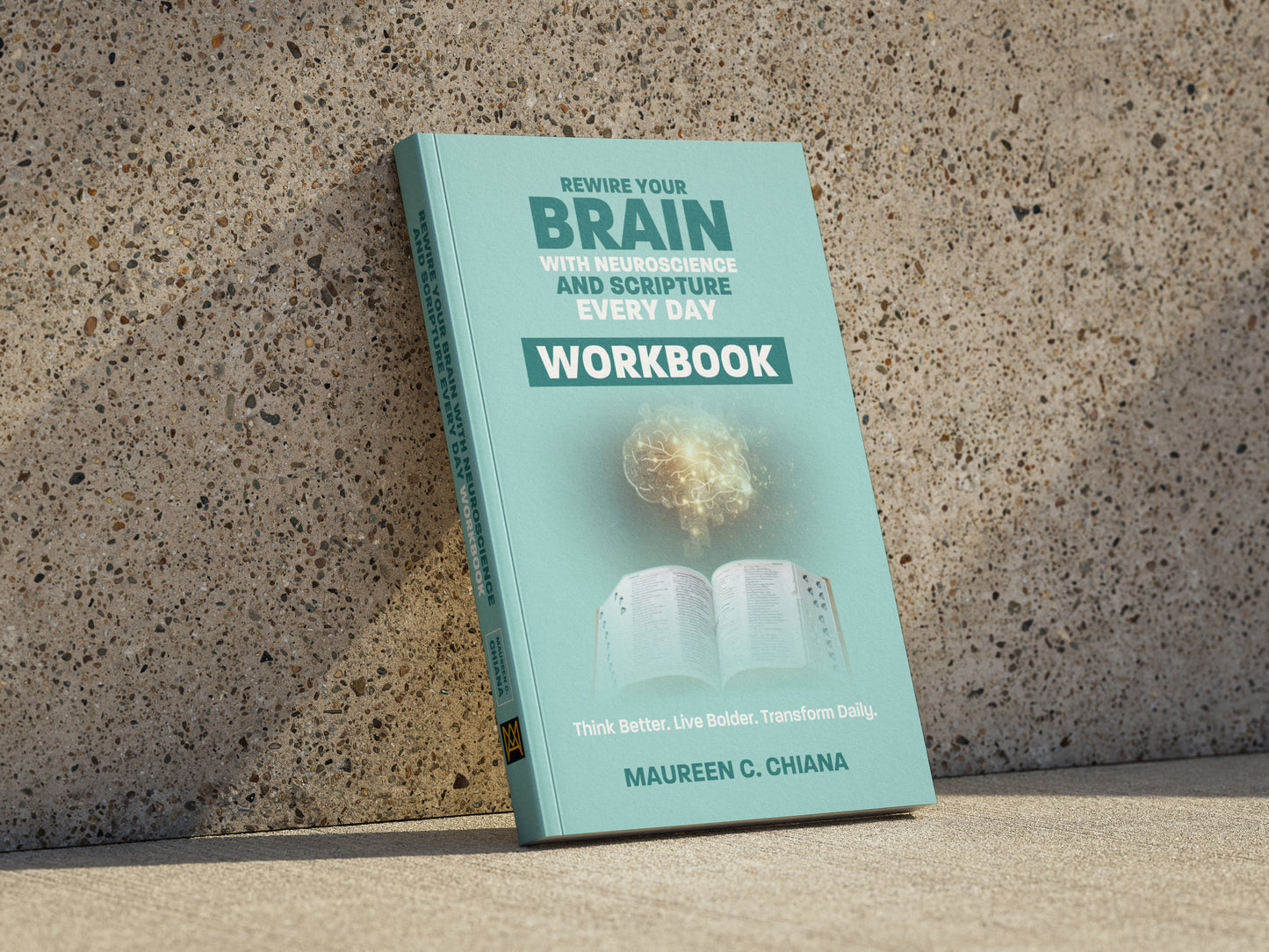 Rewire Your Brain Workbook: Neuroscience & Scripture – Paperback