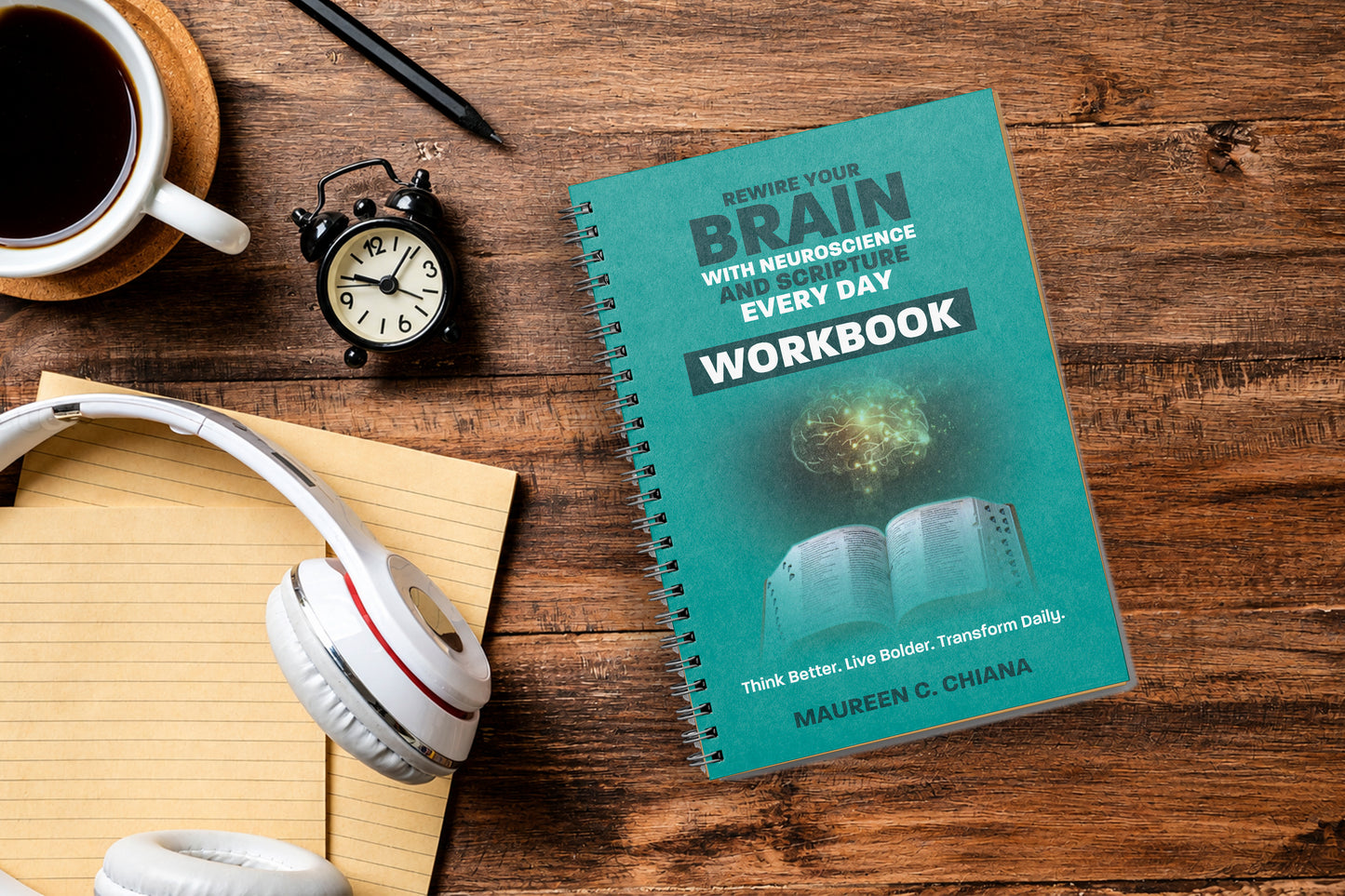 Rewire Your Brain Workbook: Neuroscience & Scripture – Spiral Bound