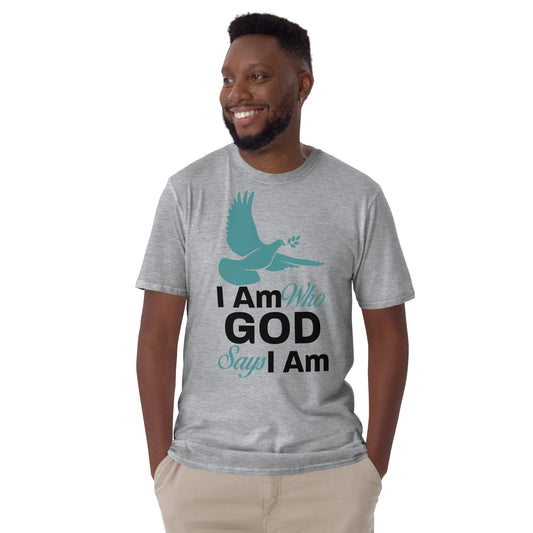 I Am Who God Says I Am | Unisex Christian T-Shirt