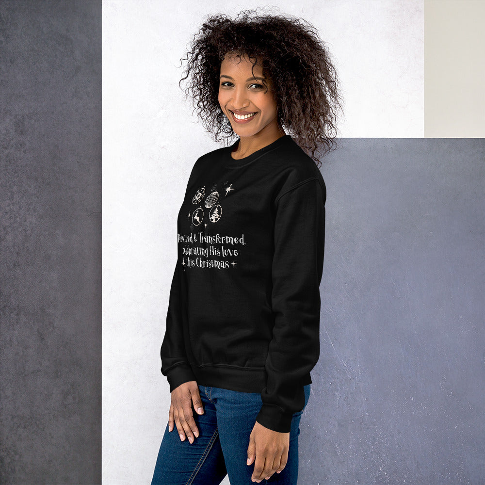 Christmas: Rewired & Transformed in His Love Unisex Sweatshirt