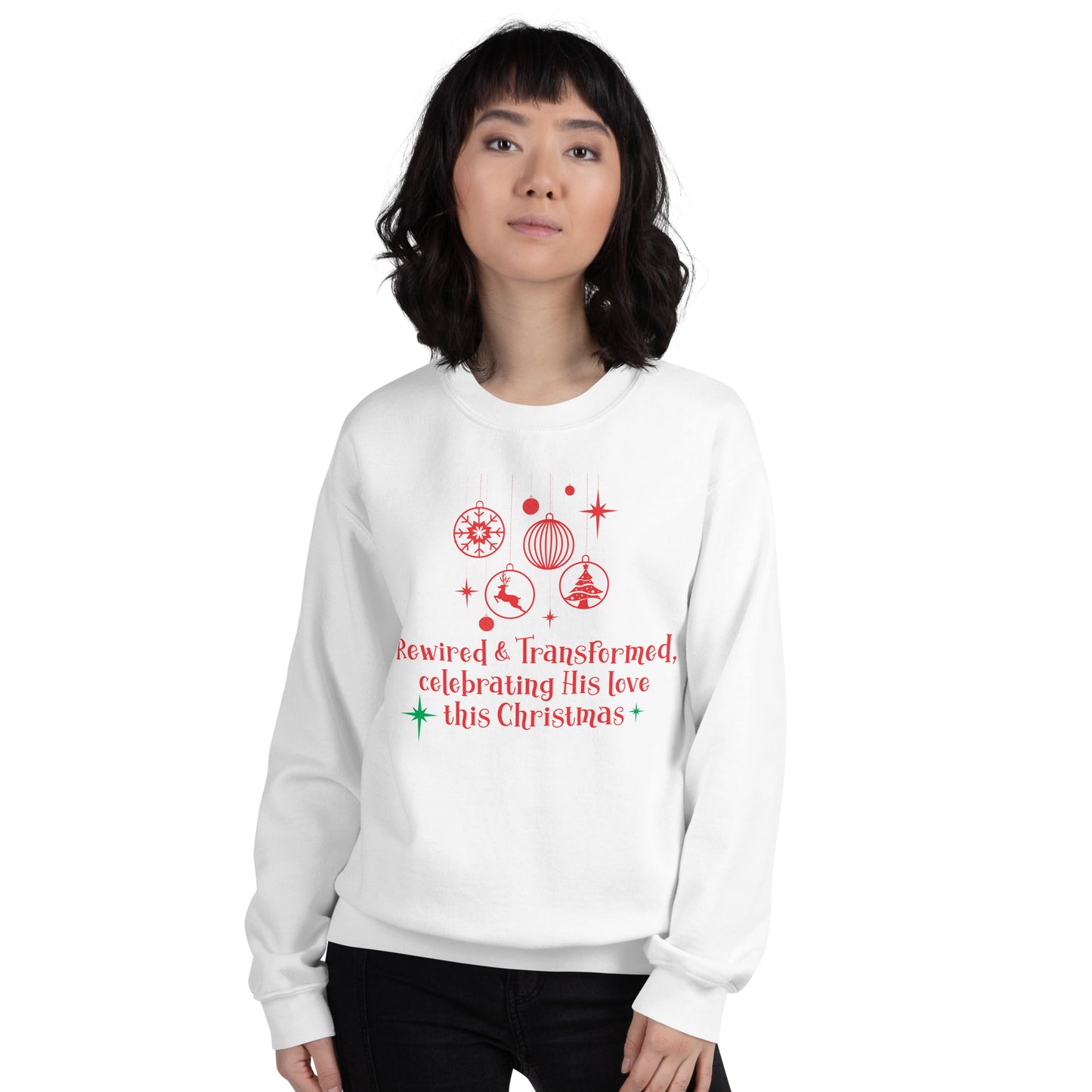 Christmas: Rewired & Transformed in His Love Unisex Sweatshirt