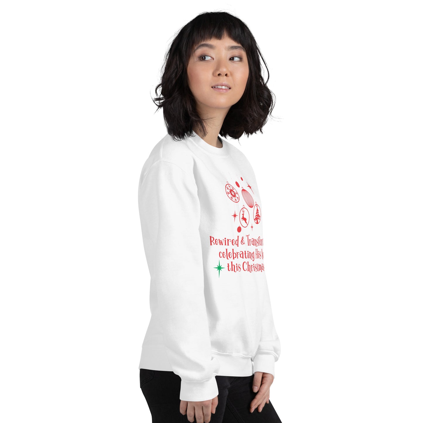 Christmas: Rewired & Transformed in His Love Unisex Sweatshirt