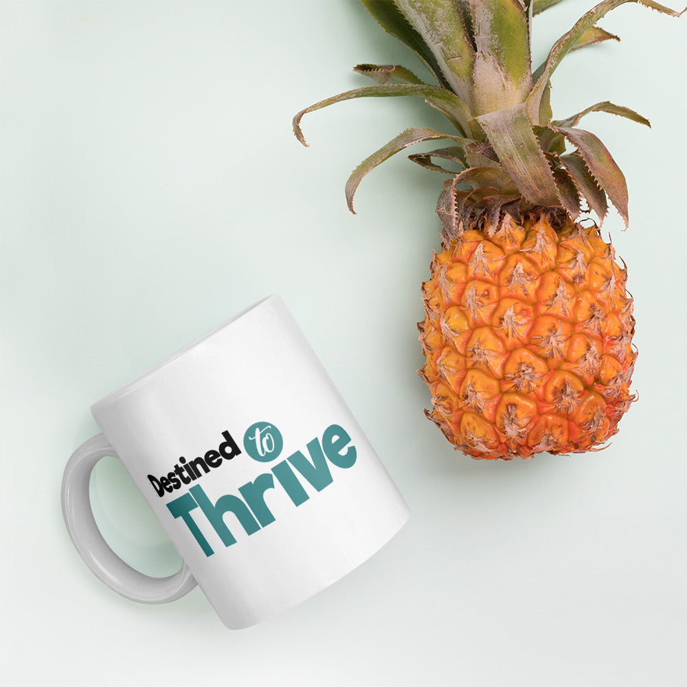 Destined to Thrive: Double-Sided Print White Glossy Mug